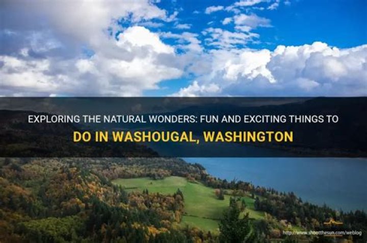 10 Fun Things to Do in Washougal
