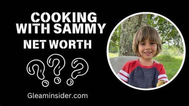 Cooking With Sammy Net Worth 2024