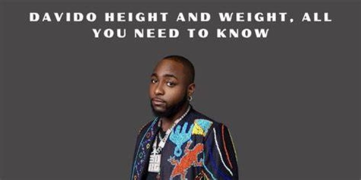 Davido Height And Weight: Everything You Need To Know