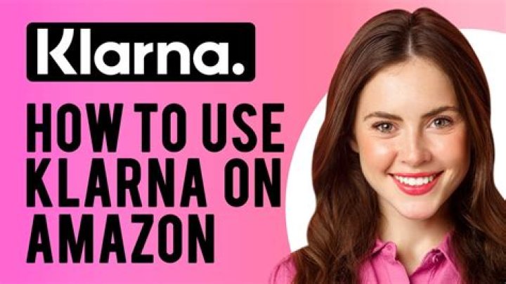 Does Amazon Take Klarna?