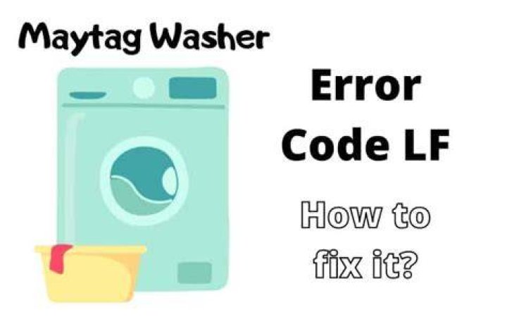 How do I fix my Maytag LF code?