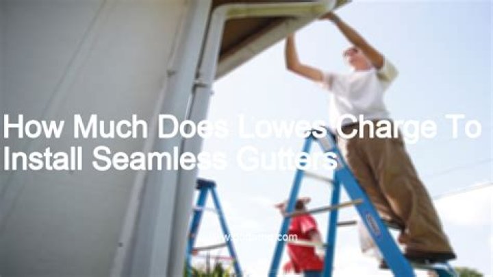 How much does Lowes charge to install gutters?