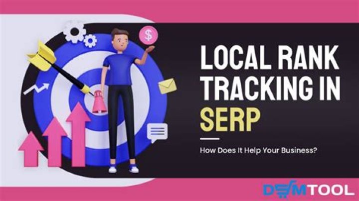 Local Rank Tracking in SERPs How Does It Help Your Business?