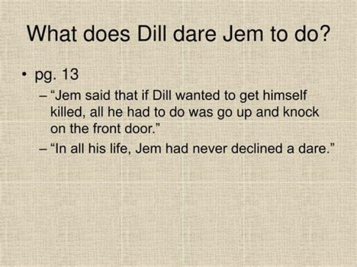 What did Dill dare Jem do?