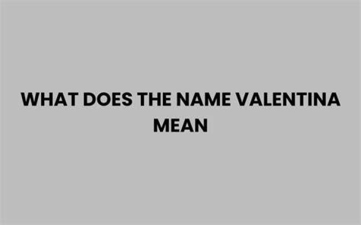 What Does Valentina Mean In Greek? (Solution)