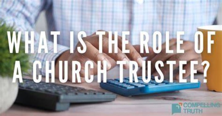What is a church trustee?