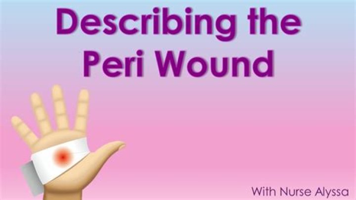 What Is A Peri Wound?