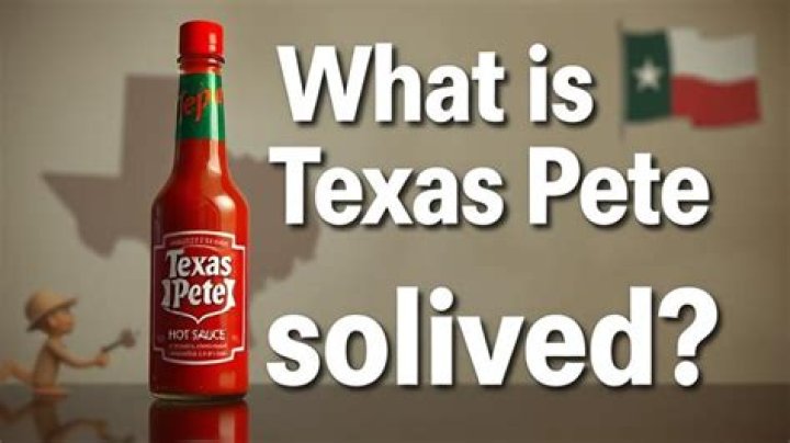 What Is Ingredient Texas Pete? (Solved)