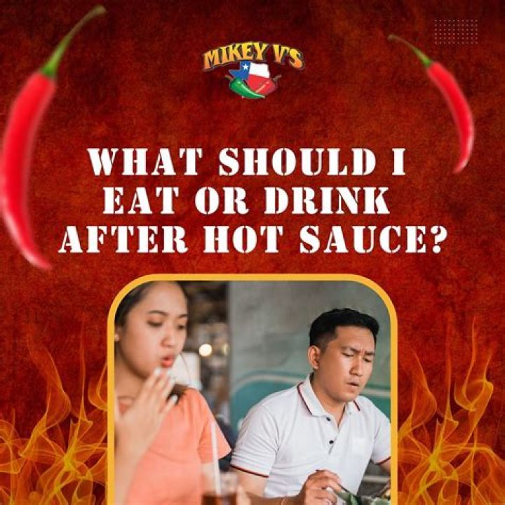 What To Drink After Hot Sauce? (Solution found)