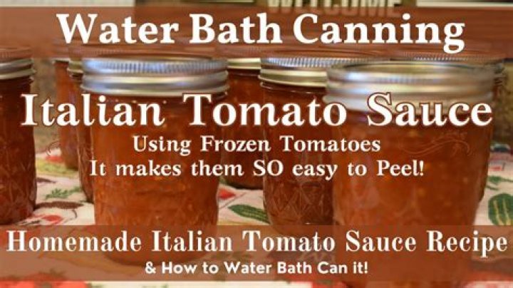 Why Do I Need To Hot Water Bath Tomato Sauce? (Solution found)