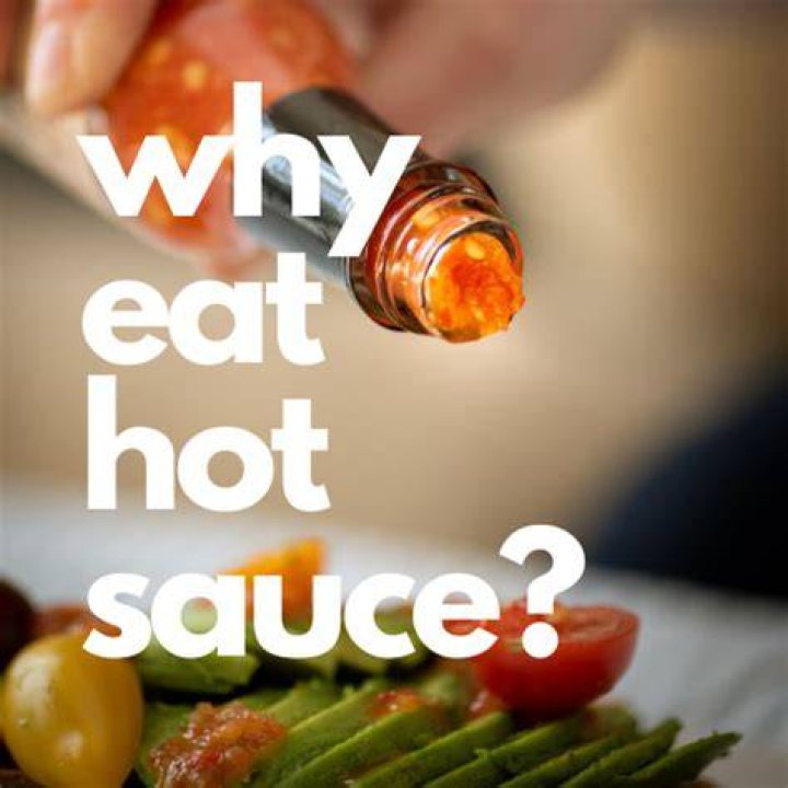 Why Would You Eat That Hot Sauce? (Best solution)