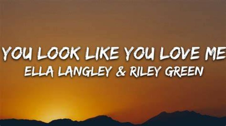 YOU LOOK LIKE YOU LOVE ME (FEAT. RILEY GREEN) (EN ESPA&Ntilde;OL) Ella